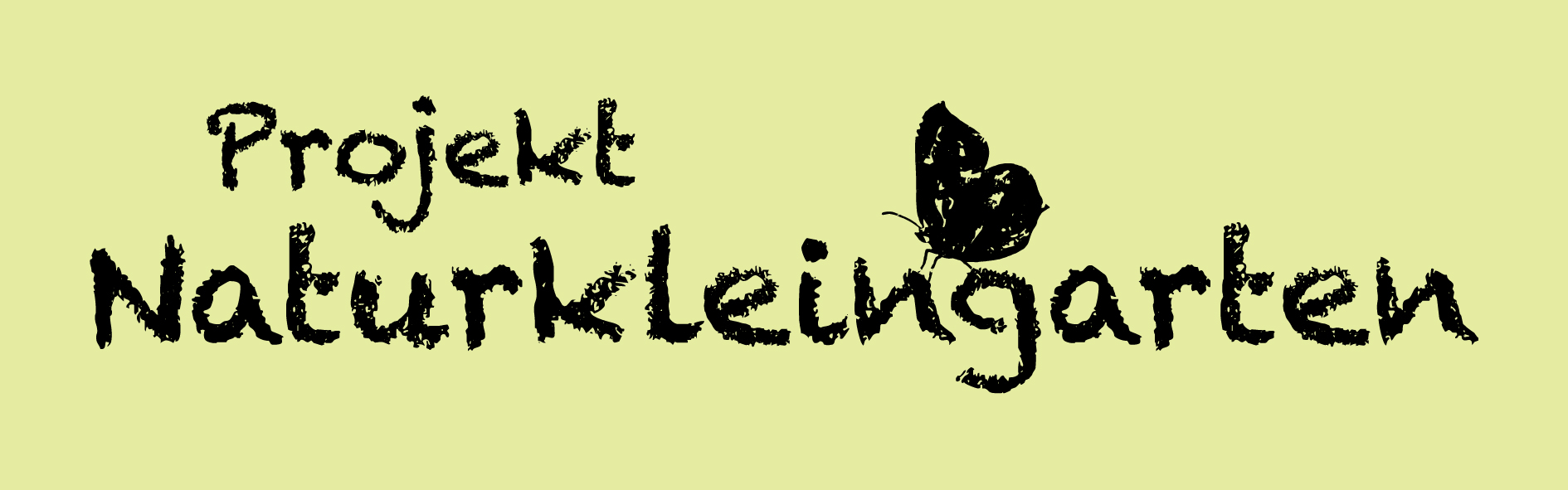 Tinas Naturkleingarten_Essen_Martina_van_Wesel_2024 Logo des Projektes Naturkleingarten: Kreideschrift mit handgezeichnetem Schmetterling, der auf dem Schriftzug sitzt